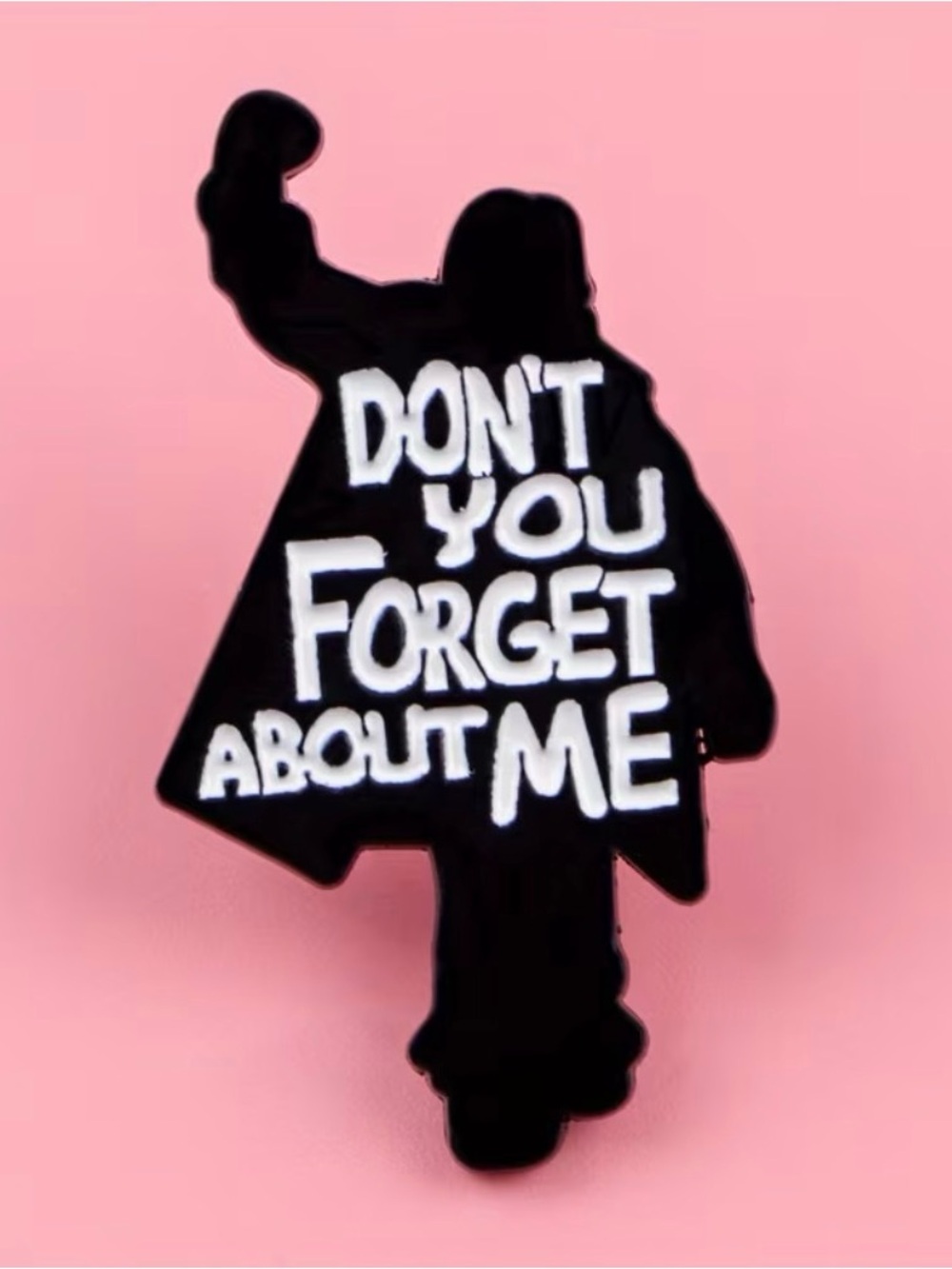Breakfast Club Enamel Pin "Don't You Forget About Me"